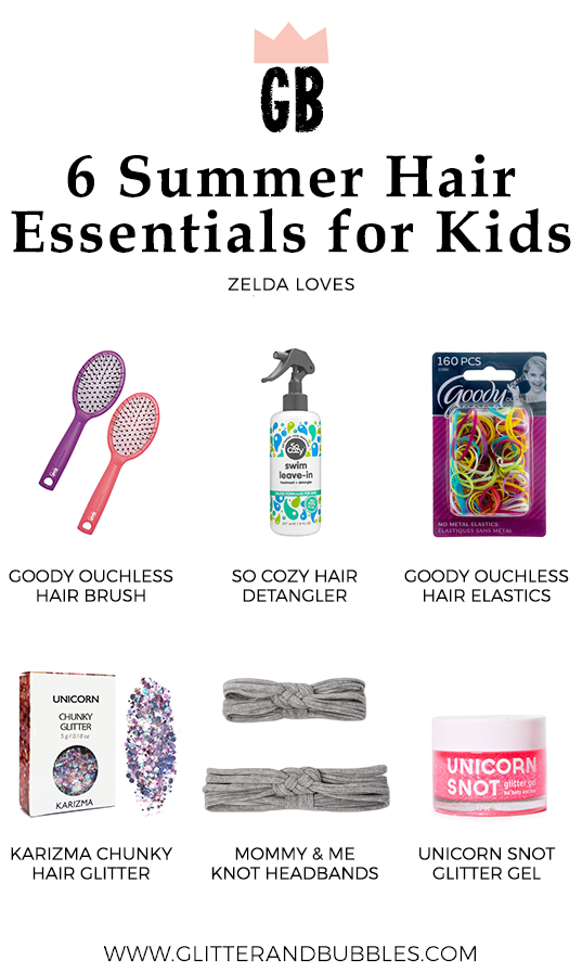 Six summer hair essentials for kids by Glitter and Bubbles.